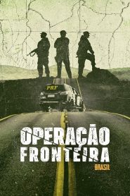 Operação Fronteira Brasil – Temporada 2